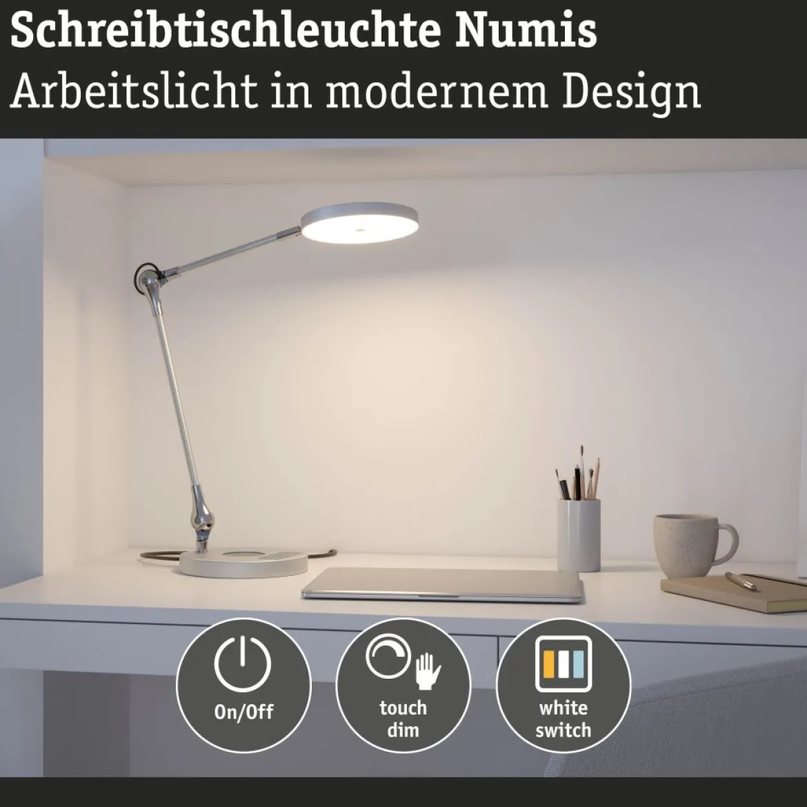 Paulmann 78014 LED Schreibtischleuchte Numis White Switch dimmbar